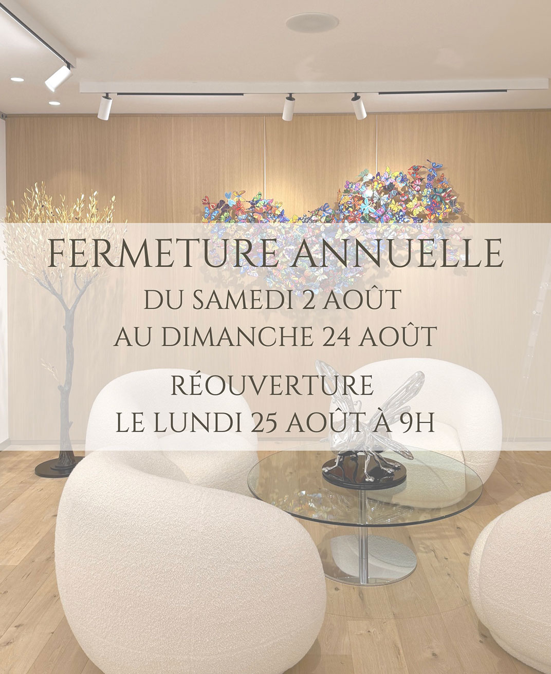 Fermeture estivale